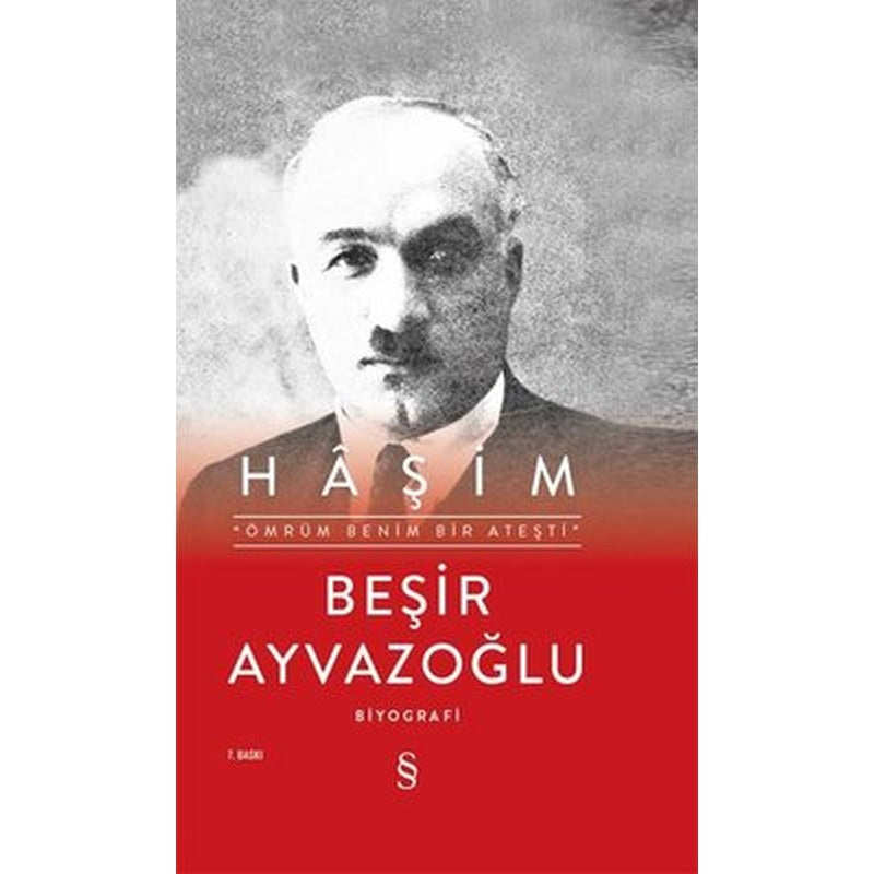 Haşim: Ömrüm Benim Bir Ateşti | Everest Yayınları