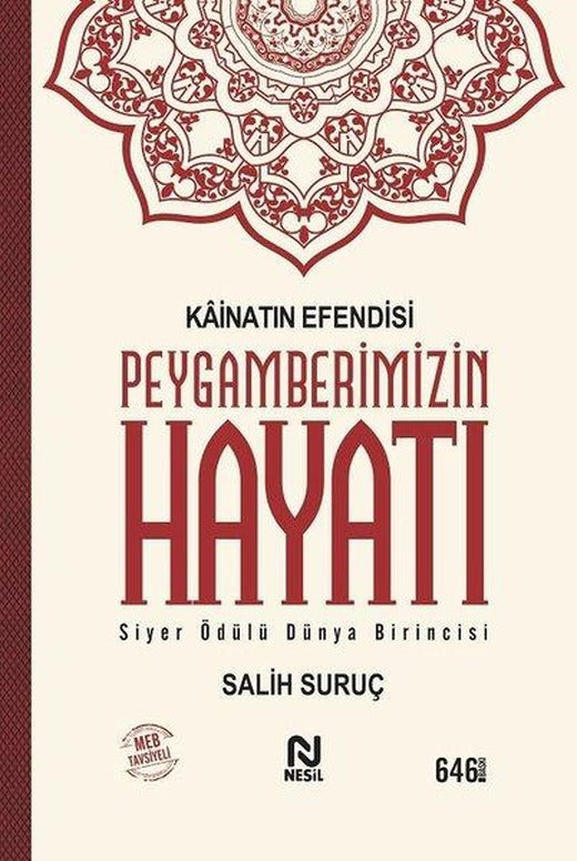 Kainatın Efendisi Peygamberimizin Hayatı | Nesil Yayınları (Ciltli)