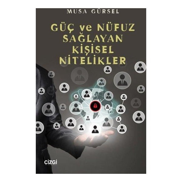 Güç ve Nüfuz Sağlayan Kişisel Nitelikler | Çizgi Kitabevi (İnce Kapak)