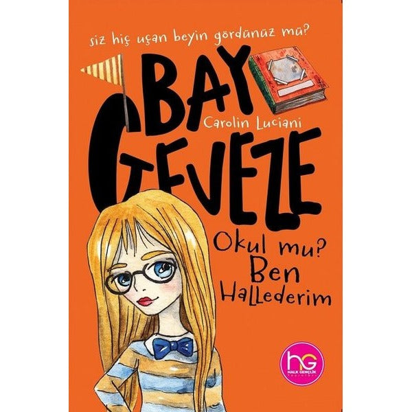 Okul mu? Ben Hallederim - Bay Geveze | Halk Kitabevi