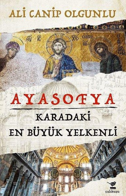 Ayasofya-Karadaki En Büyük Yelkenli | Çalıkuşu (İnce Kapak)