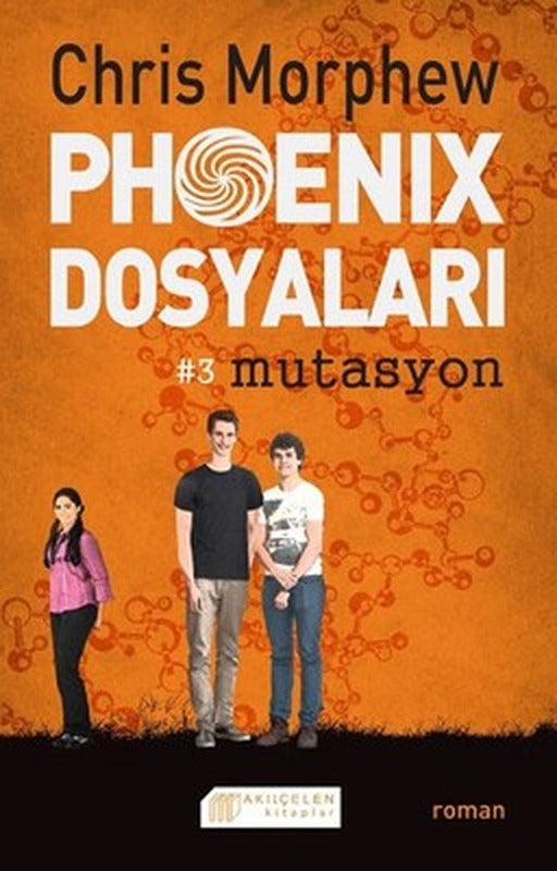Phoenix Dosyaları 3 - Mutasyon | Akılçelen Kitaplar