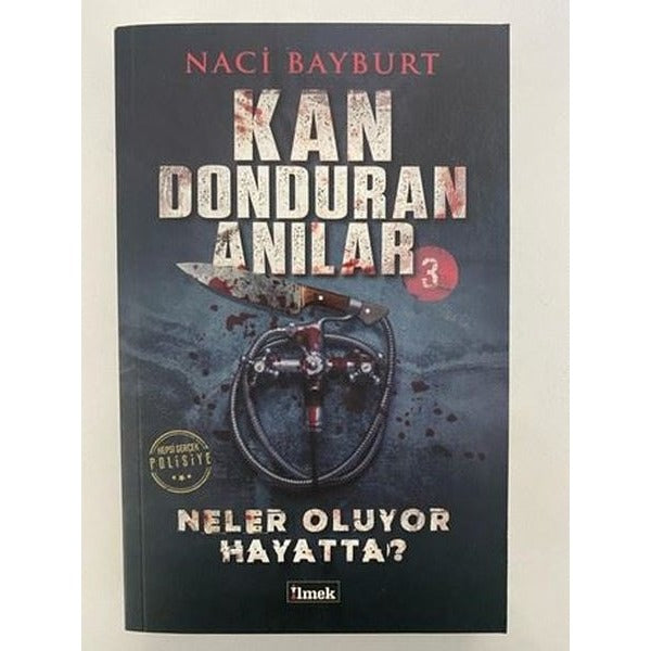 Kan Donduran Anılar 3