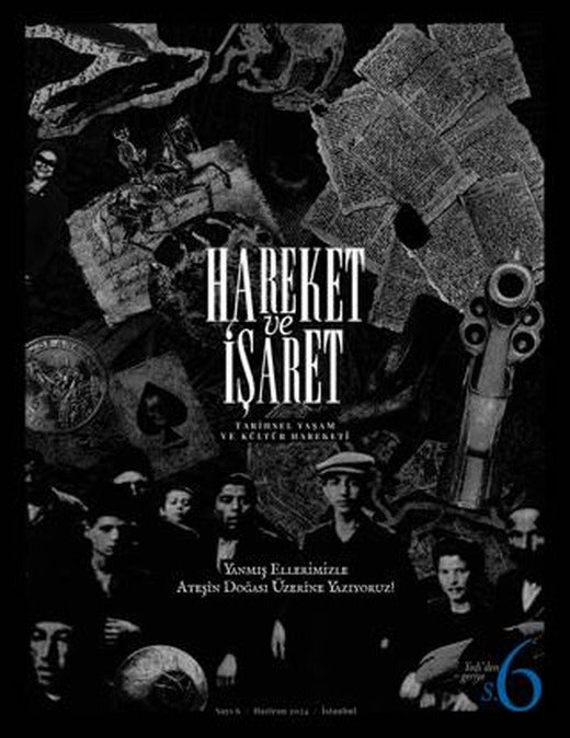 Hareket ve İşaret Dergisi Sayı: 6 | Hareket ve İşaret Dergisi (Ciltsiz)
