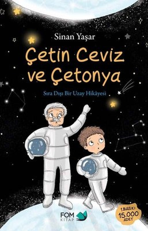 Çetin Ceviz ve Çetonya - Sıradışı Bir Uzay Hikayesi | Fom Kitap