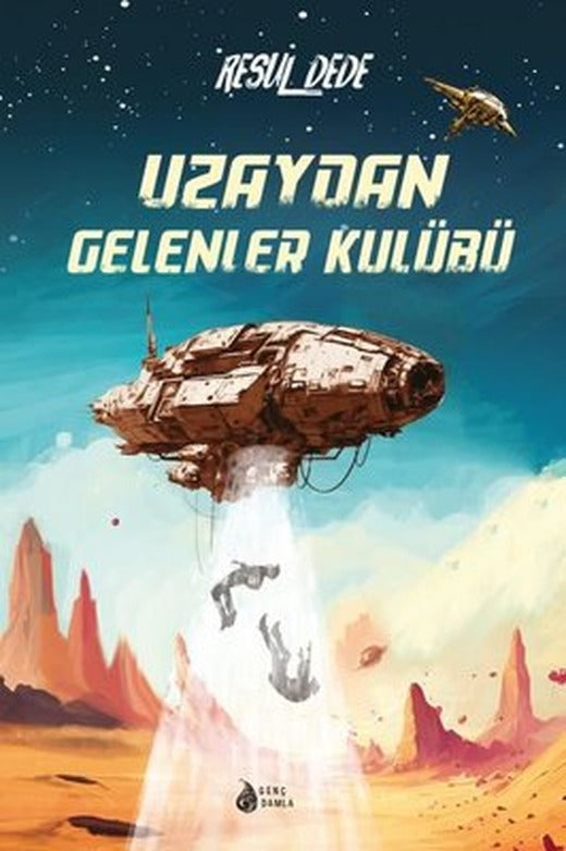 Uzaydan Gelenler Kulübü | Genç Damla Yayınevi
