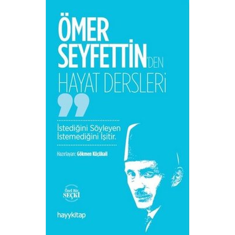 Ömer Seyfettin'den Hayat Dersleri | Hayykitap (İnce Kapak)