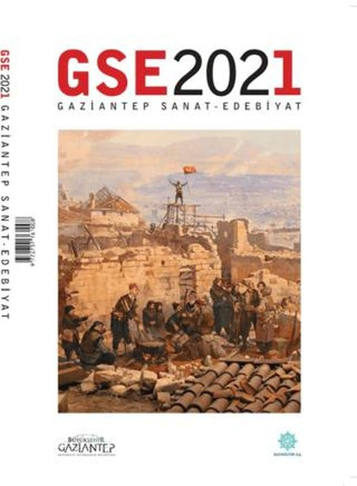 GSE 2021 Gaziantep Sanat - Edebiyat Dergisi | Gazi Kültür A.Ş. Yayınları (Ciltsiz)