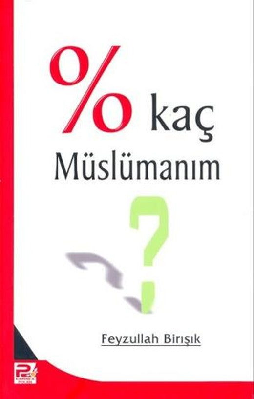 Yüzde Kaç Müslümanım? | Karınca & Polen Yayınları (Ciltsiz)