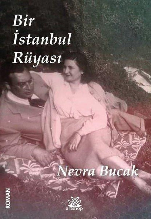 Bir İstanbul Rüyası | Artshop Yayıncılık (İnce Kapak)
