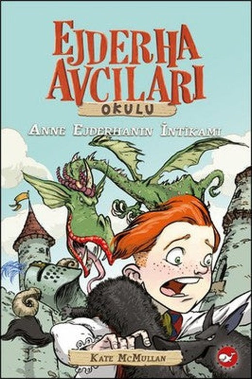 Ejderha Avcıları Okulu 2 - Anne Ejderhanın İntikamı | Beyaz Balina Yayınları