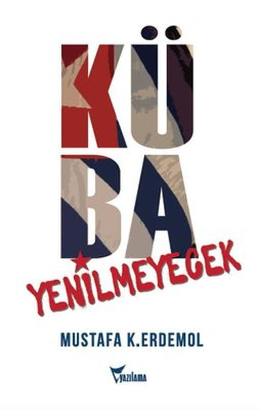 Küba Yenilmeyecek | Yazılama