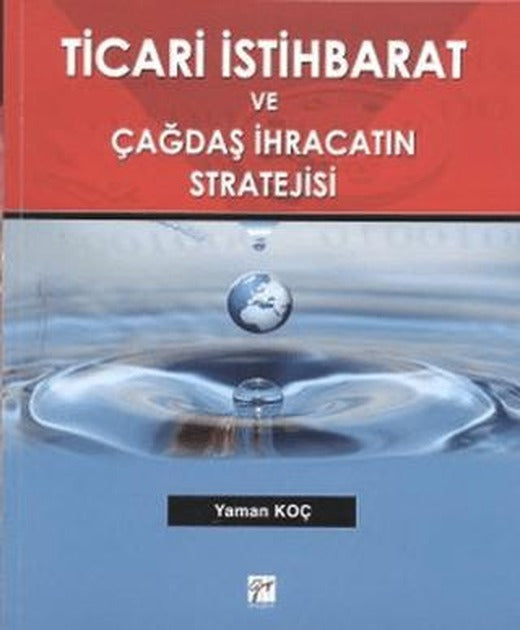 Ticari İstihbarat ve Çağdaş İhracatın Stratejisi