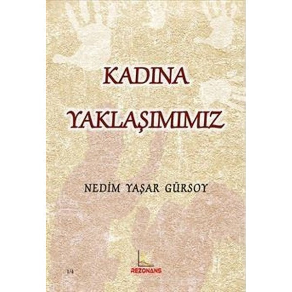 Kadına Yaklaşımımız