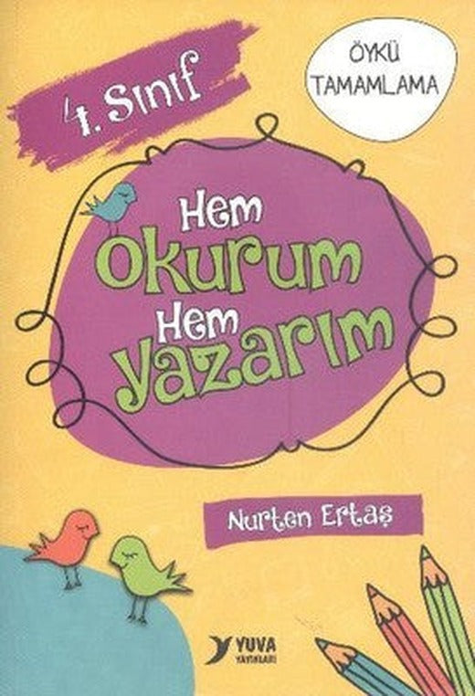 4. Sınıf Hem Okurum Hem Yazarım | Yuva