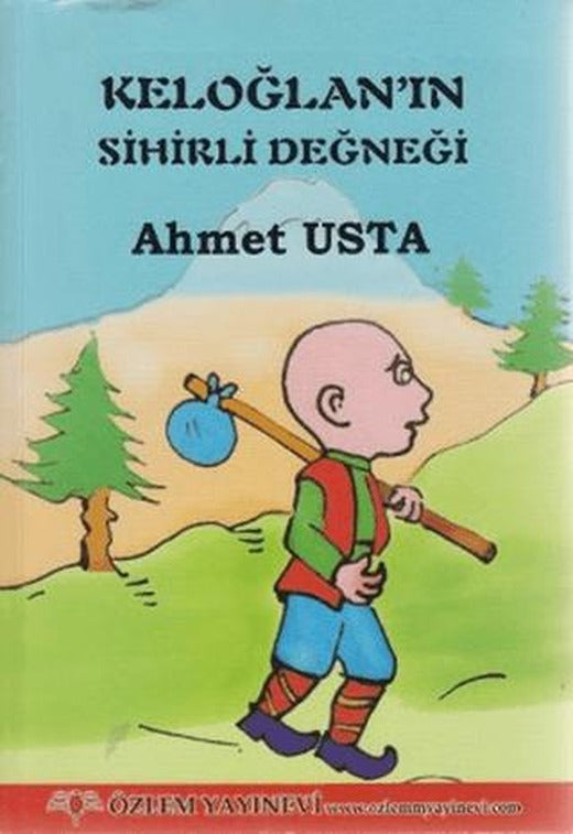 Keloğlan’ın Sihirli Değneği | Özlem Yayınevi (Ciltsiz)