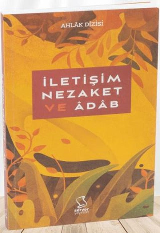 İletişim, Nezaket ve Adab | Server Yayınları (Ciltsiz)