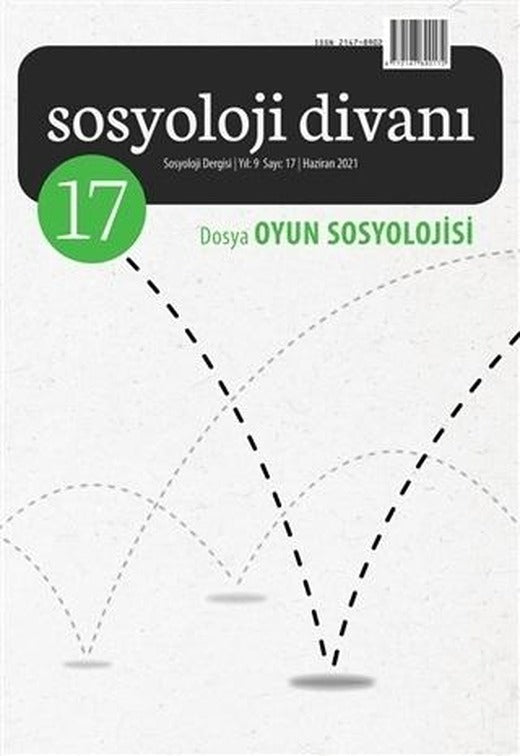 Sosyoloji Divanı Sayı: 17 Haziran 2021 | Sosyoloji Divanı Dergisi (Ciltsiz)