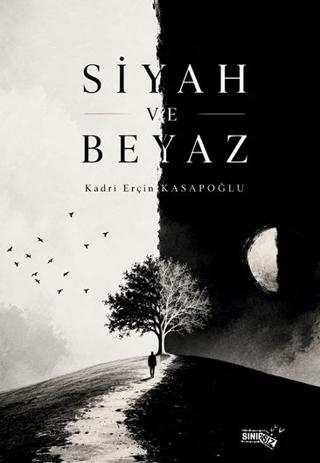 Siyah ve Beyaz - Kadri Erçin Kasapoğlu kitap kapağı