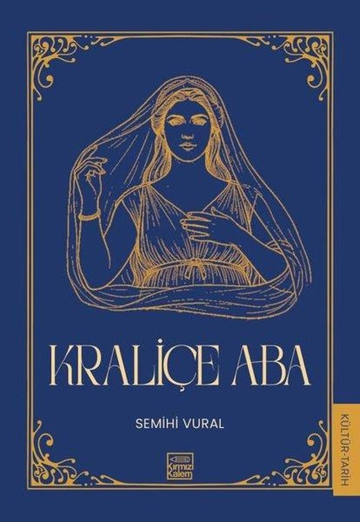 Kraliçe Aba | Kırmızı Kalem (İnce Kapak)