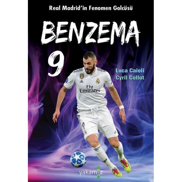 Benzema | Yakamoz Yayınları (İnce Kapak)