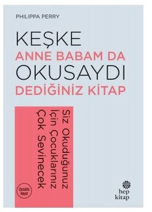 Keşke Anne Babam da Okusaydı Dediğiniz Kitap | Hep Kitap