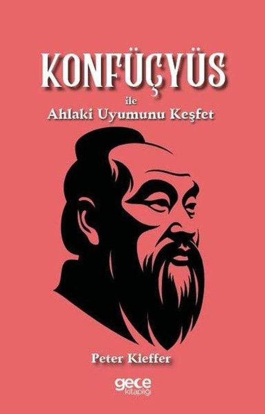 Konfüçyüs İle Ahlaki Uyumunu Keşfet | Gece Kitaplığı (İnce Kapak)