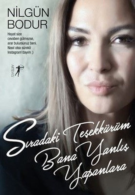 Sıradaki Teşekkürüm Bana Yanlış Yapanlara | Artemis Yayınları