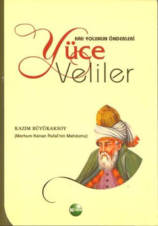 Hak Yolunun Önderleri Yüce Veliler