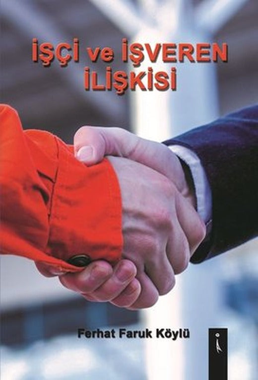 İşçi ve İşveren İlişkisi | İkinci Adam Yayınları