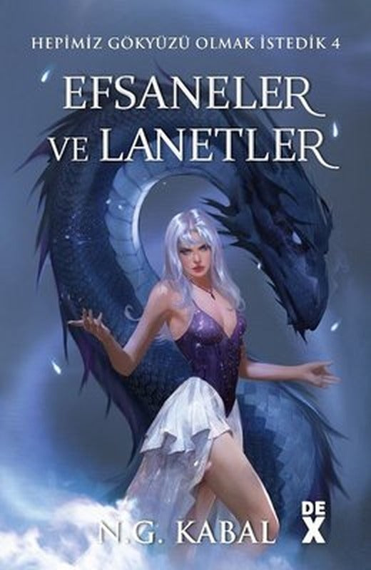 Hepimiz Gökyüzü Olmak İstedik 4 - Efsaneler ve Lanetler | DEX (İnce Kapak)