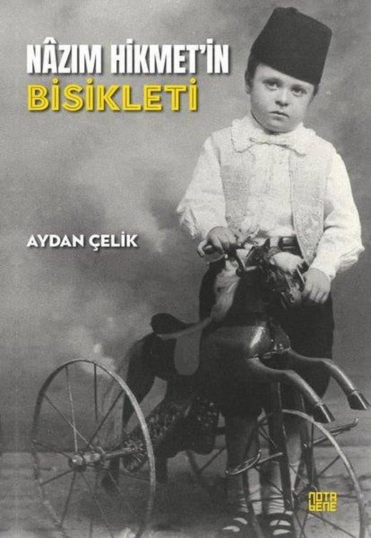 Nazım Hikmet'in Bisikleti | Nota Bene Yayınları (İnce Kapak)