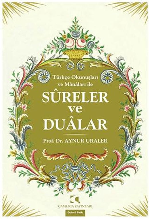 Türkçe Okunuşları ve Manaları ile Sureler ve Dualar