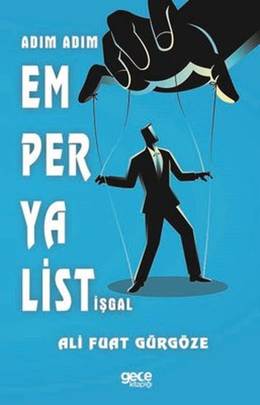 Adım Adım Emperyalist İşgal | Gece Kitaplığı