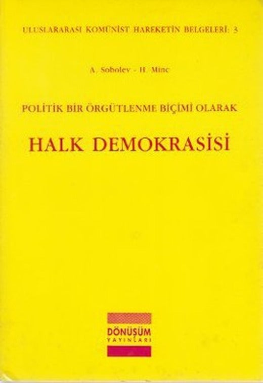 Politik Bir Örgütlenme Biçimi Olarak Halk Demokrasisi | Dönüşüm Yayınları