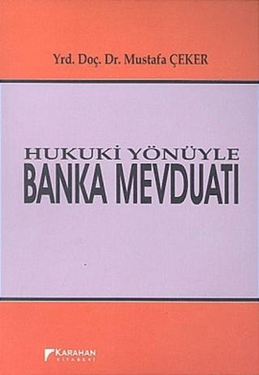 Hukuki Yönüyle Banka Mevduatı