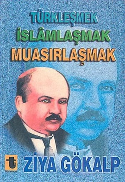 Türkleşmek İslamlaşmak Muasırlaşm | Toker Yayınları (e-Kitap)