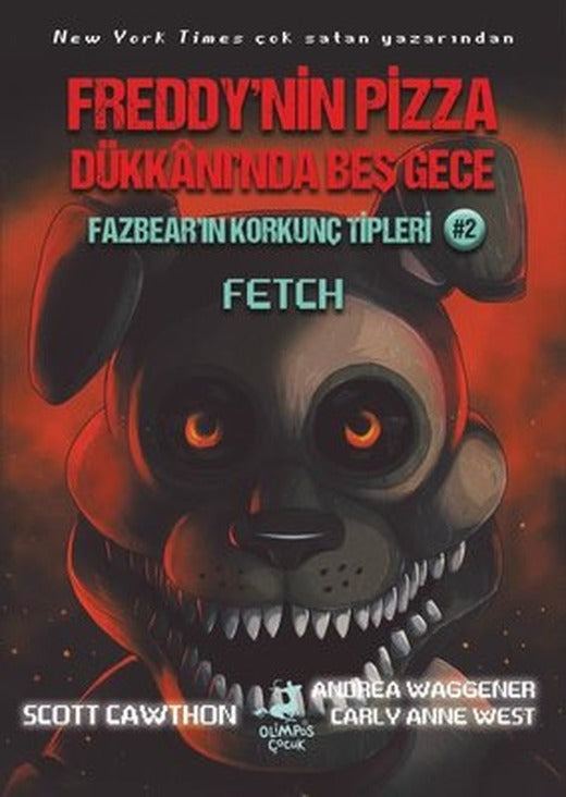 Fazbear'ın Korkunç Tipleri 2 - Fetch - Freddy'nin Pizza Dükkanı'nda Beş Gece | Olimpos Çocuk