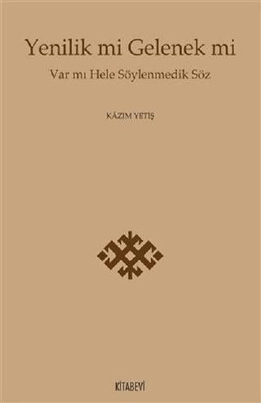 Yenilik mi Gelenek mi