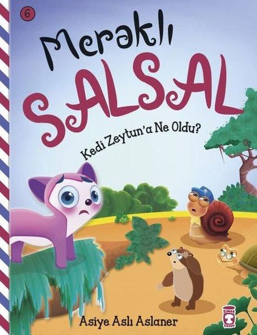 Kedi Zaytun'a Ne Oldu? - Meraklı Salsal 6 | Timaş Çocuk (İnce Kapak)