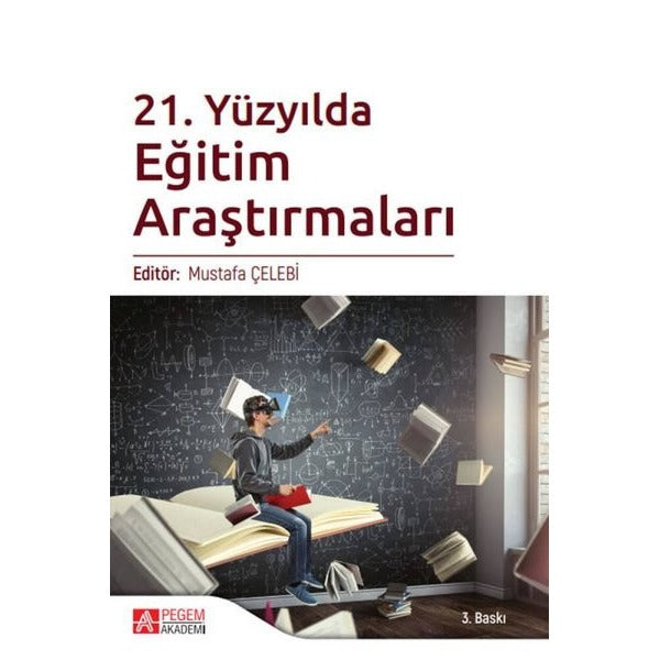 21. Yüzyılda Eğitim Araştırmaları | Pegem Akademi Yayıncılık (Ciltsiz)