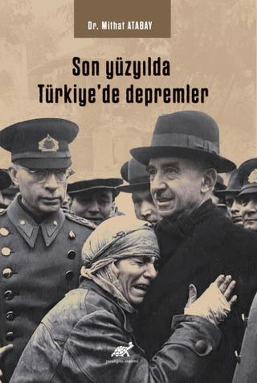 Son Yüzyılda Türkiye’de Depremler | Paradigma Akademi Yayınları (Ciltsiz)