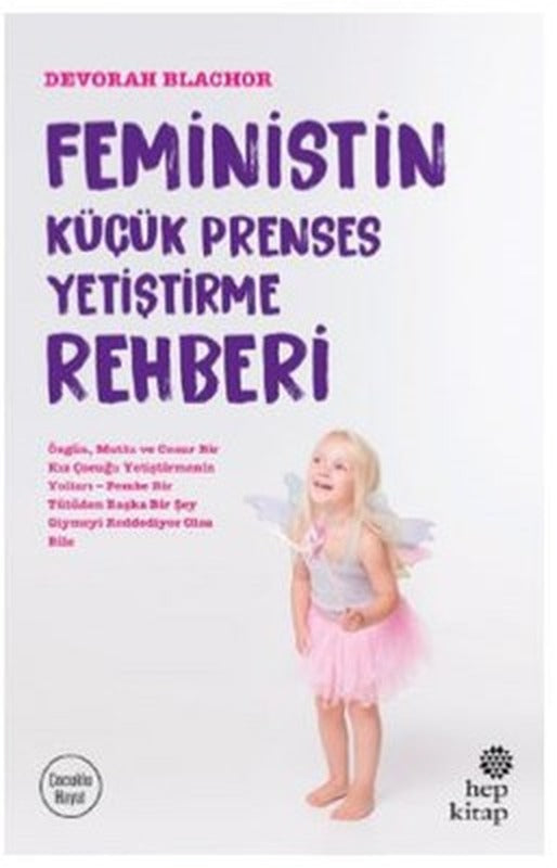 Feministin Küçük Prenses Yetiştirme Rehberi | Hep Kitap