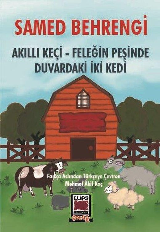 Akıllı Keçi - Feleğin Peşinde - Duvardaki İki Kedi | Elips Kitapları (İnce Kapak)