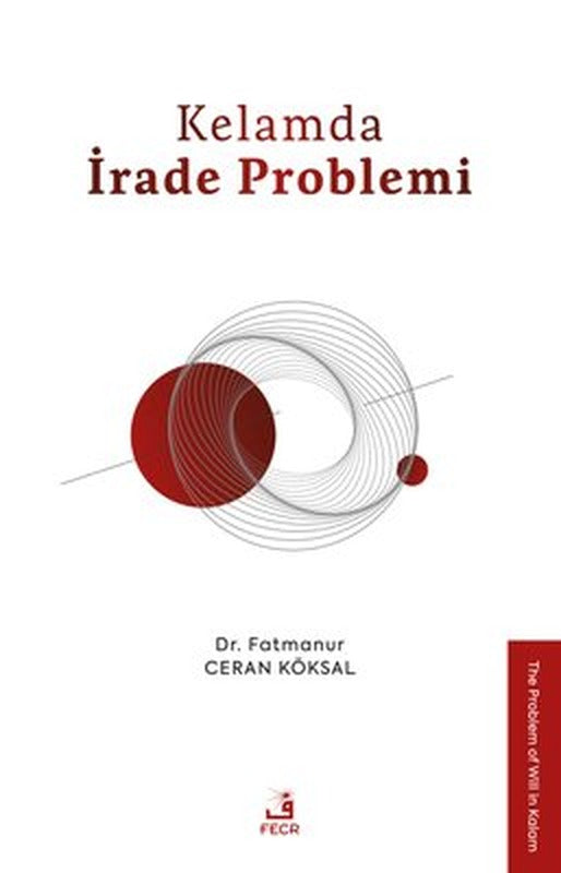 Kelamda Irade Problemi | Fecr Yayınları (İnce Kapak)