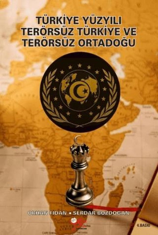 Türkiye Yüzyılı Terörsüz Türkiye ve Terörsüz Ortadoğu | Yeni Yüzyıl Yayınları (Ciltsiz)
