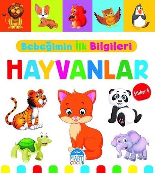 Bebeğimin İlk Bilgileri - Hayvanlar - Sticker'lı | Martı Yayınları