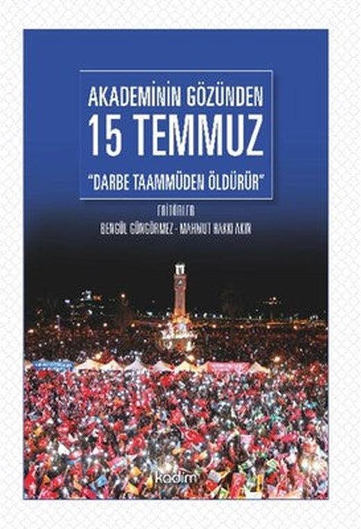 Akademinin Gözünden 15 Temmuz | Kadim
