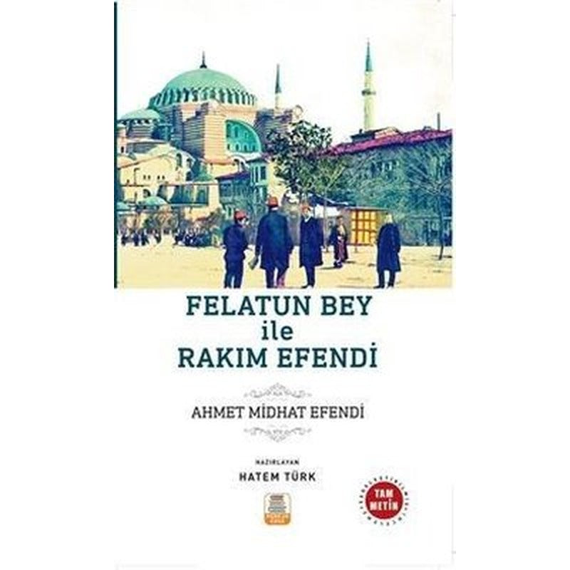 Felatun Bey İle Rakım Efendi-Tam Metin | Mercan Okul