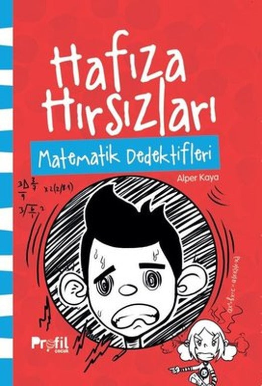 Hafıza Hırsızları - Matematik Dedektifleri | Profil Çocuk (İnce Kapak)